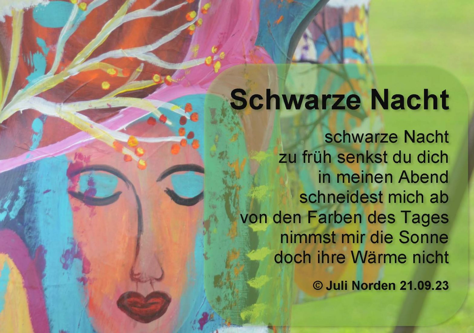 Naives Gemälde eines Frauengesichts mit geschlossenen Augen, darauf Gedicht "Schwarze Nacht" von Juli Norden