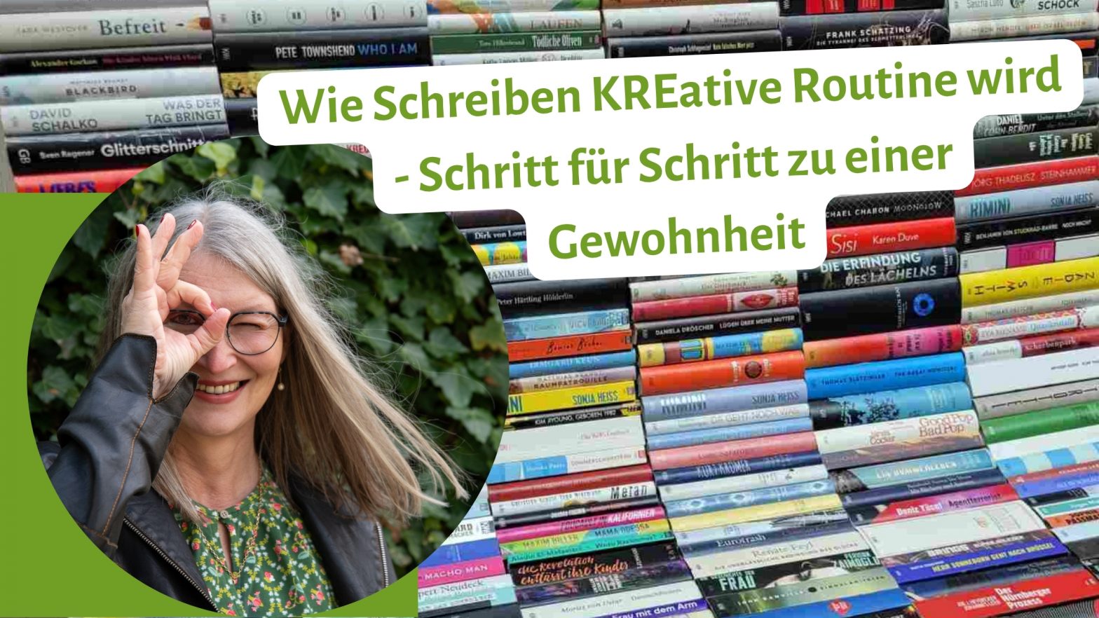 Bücherwand, davor eine Frau, die durch ihr Fingerloch schaut, daneben Schriftzug "Wie Schreiben KREative Routine wird - Schritt für Schritt zur neuen Gewohnheit