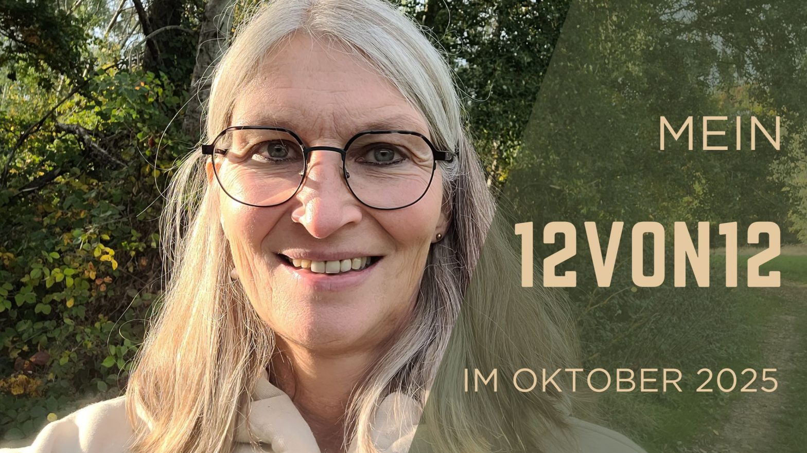 Selfie von Gabi Kremeskötter, daneben "Mein 12von12 im Oktober 2025"