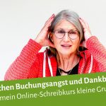 Eine Frau hält sich ängstlich den Kopf, darunter steht "Zwischen Buchungsangst und Dankbarkeit: Warum mein Online-Schreibkurs kleine Gruppen liebt"