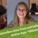 Frau am Laptop lächelt in die Kamera, daneben der Text: Schreiben ohne Frust und Selbstzweifel: Online-Kurs "KREativ mit Gabi"