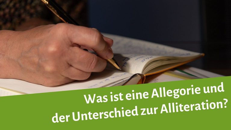Frauenhand schreibt in ein Notizbuch, darunter steht: Was ist eine Allegorie und der Unterschied zur Alliteration?