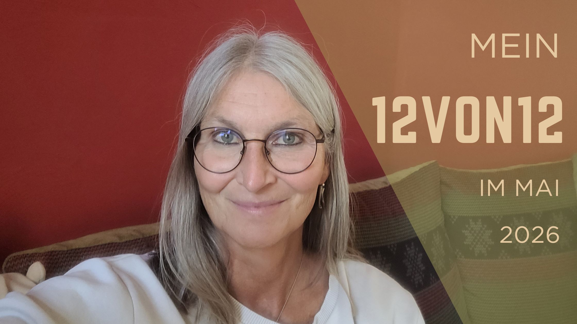 Mein 12von12 im Mai 2026: Woche sieben