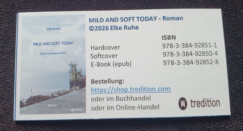 Der Waschzettel zum Roman "Mild and Soft today" von Elke Ruhe